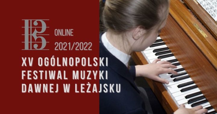 Zapraszamy na XV Ogólnopolski Festiwal Muzyki Dawnej w Leżajsku