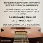 Regionalne Warsztaty Gitarowe - 26-27 marca 2026 r PLAKAT