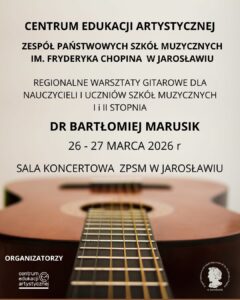 Regionalne Warsztaty Gitarowe - 26-27 marca 2026 r PLAKAT